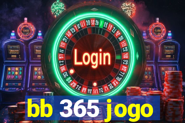 bb 365 jogo